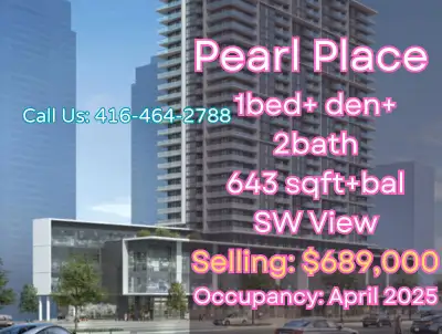$DROP！！！Pearl Place Assignment Sale: North York's Gem – Live Conveniently! 1 Bed + Den, 2 Bath, 643...