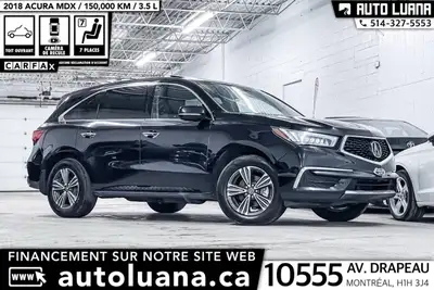 Auto Luana 2018 ACURA MDX PRENEZ UN RENDEZ-VOUS / BOOK AN APPOINTMENT (514) 327-5553 150000 KM CERTI...