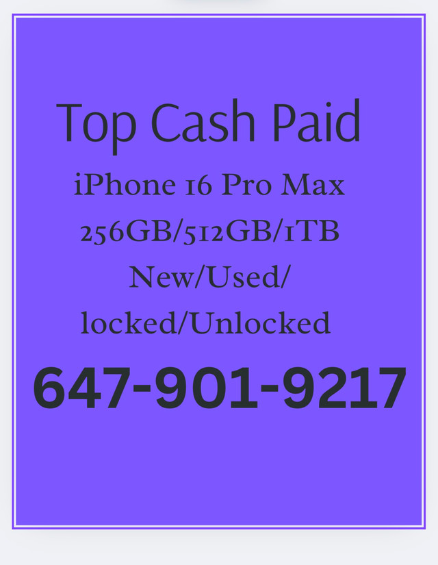 CASH paid for iphone 16 pro max 512gb BLACKWE BUYnew/sealed/n in Cell Phones in City of Toronto