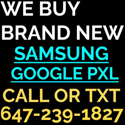 BUYING S25 ULTRA,FOLD 7,  FLIP 7 FOR INSTANT CASH, View more