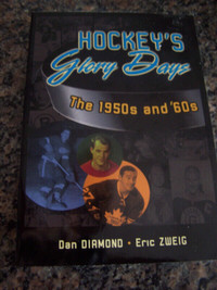 Hockey's Glory Days: The 1950s and '60s Paperback Book