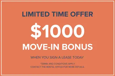$1000 Move-in Bonus Move in this month and you may qualify for our incentive. New Year Exclusive Off...