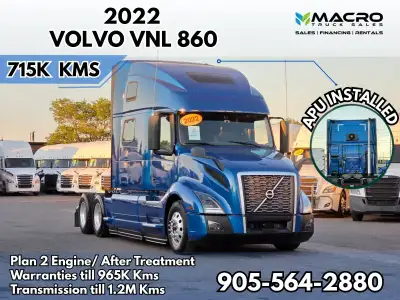 Welcome to Macro Truck Sales! 2022 Volvo VNL 860 **Warranties available** APU Installed 896,000 KMS...