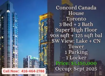 ️ Concord Canada House | Toronto ️ 3 Bed | 2 Bath | 908 sqft + 125 sqft Balcony SW View – Lake & CN...