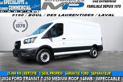 2024 Ford Transit Cargo Van SEULEMENT 25.000 KM CERTIFIÉ 1 SEUL PROPRIO / 2024 FORD TRANSIT T-250 CA...
