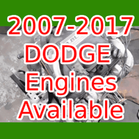 2007 - 2017 All Dodge Engines Available - CALL NOW