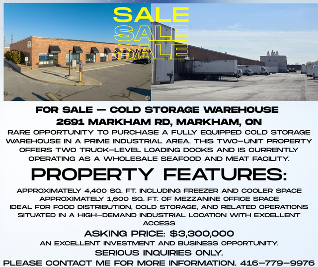 FOR SALE - COLD STORAGE  WAREHOUSE2691 MARKHAM RD, SCARBOROU, ON