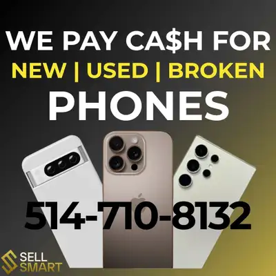 We Pay Cash For Your iPhone !  NEW USED CRACKED LOCKED, View more