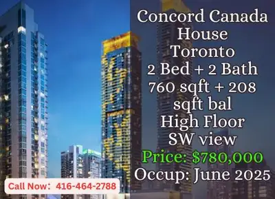 ️ Concord Canada House | Toronto ️ 2 Bed | 2 Bath | 760 sqft + 208 sqft Balcony Southwest Exposure |...