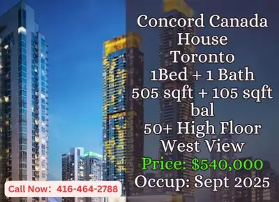 ️ Concord Canada House | Toronto ️ 1 Bedroom | 1 Bathroom 505 sqft + 105 sqft Balcony West View | 50...