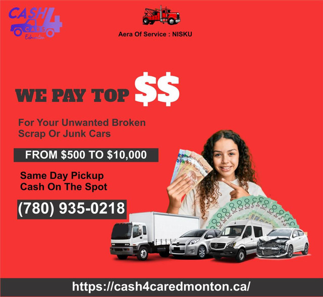 Cash For UNWANTED Cars • Free Towing! dans Autres pièces et accessoires  à Ville d’Edmonton