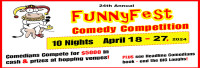 24th Annual FUNNYFEST Comedy Competition April 18 - 27, 2024