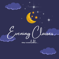 Evening classes are now available!