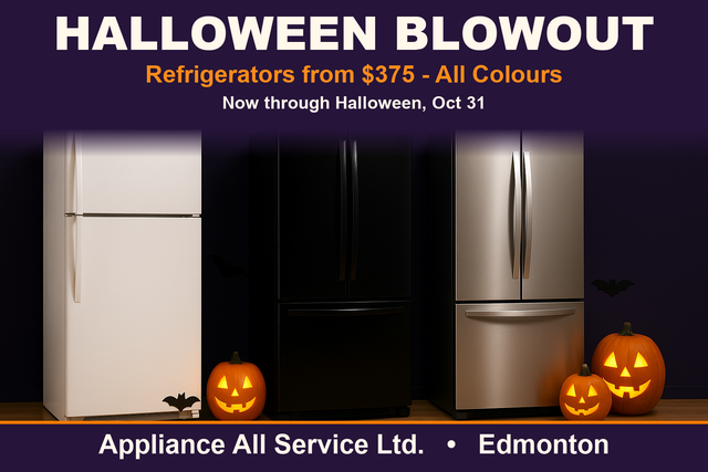 HALLOWEEN BLOWOUT! Refrigerators – All Colours, Sizes – Warranty