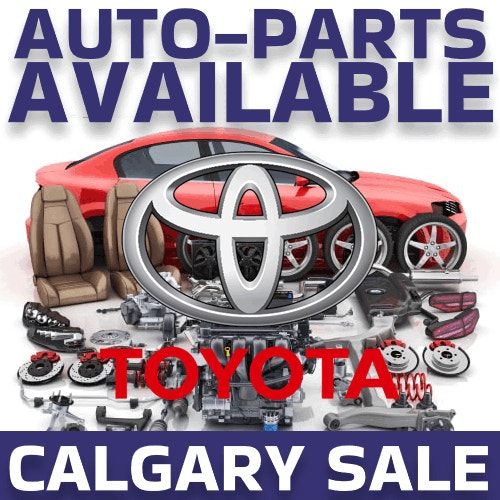 CALGARY AUTO PARTS ALL TOYOTA PARTS AVAILABLE FROM 20092022+ Auto