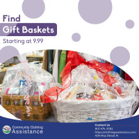 Community Clothing Assistance has a variety of gift baskets!