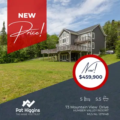 Just In!! $20,000 Market Adjustment! 73 Mountain View | Humber Valley Resort A Pat Higgins RE/MAX Li...