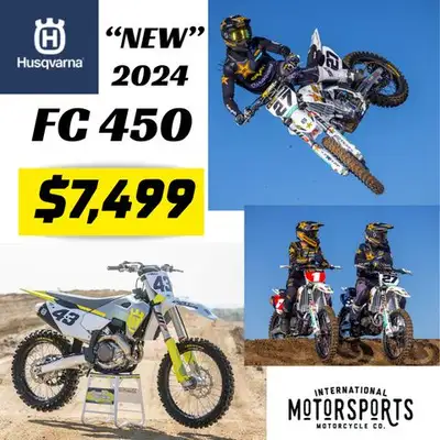 2024 HUSQVARNA FC 450 On Sale Now: $7,499 Race-bred 450 power in a sleek, modern package the 2024 Hu...