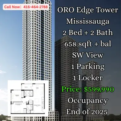️ ORO Edge Tower | Downtown Mississauga 2 great 2 Bedroom assignment deals — only $599,990 — both in...