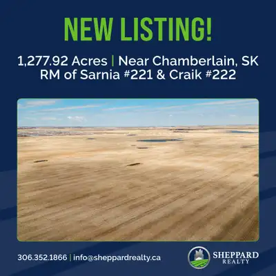 NEW LISTING AVAILABLE! ISC Acres: 1,277.92 RM: Sarnia # 221 & Craik # 222 Seller Stated Cultivated A...