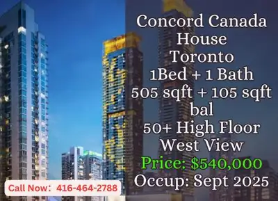 ️ Concord Canada House | Toronto ️ 1 Bedroom | 1 Bathroom 505 sqft + 105 sqft Balcony West View | 50...