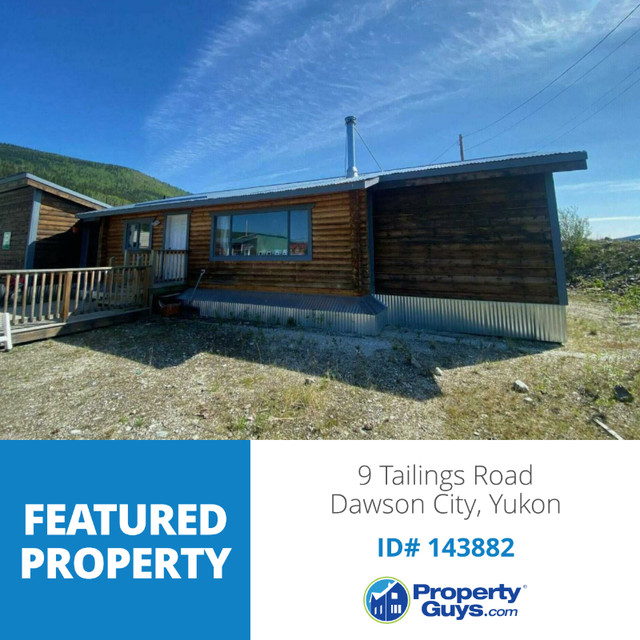 9 Tailings Road. Dawson City, YT PropertyGuys.com ID# 143882 in Houses for Sale in Whitehorse