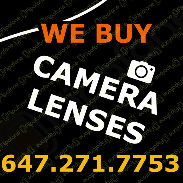 BUYING Sony/Canon/Sigma/Nikon/Fuji Lens for CASH!!! in Cameras & Camcorders in City of Toronto