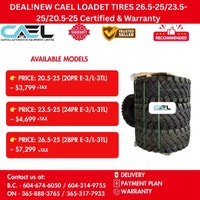 DEAL! NEW CAEL LOADET TIRES 26.5-25/23.5-25/20.5-25 Certified Richmond Greater Vancouver Area Preview