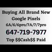 Buying  all google pixel for Cash at highest price!