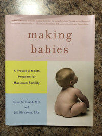 Making Babies: A Proven 3-Month Program for Maximum Fertility