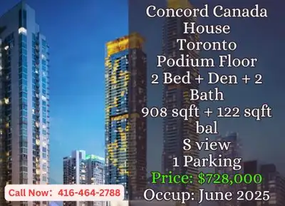 ️ Concord Canada House | Toronto Podium Floor ️ 2 Bed + Den | 2 Bath 908 sqft + 122 sqft Balcony Sou...