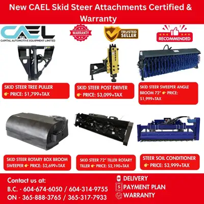 New CAEL Skid Steer Attachments CERTFIED & WARRANTY INCLUDED &Finance $1,250 Upgrade Your Skid Steer...