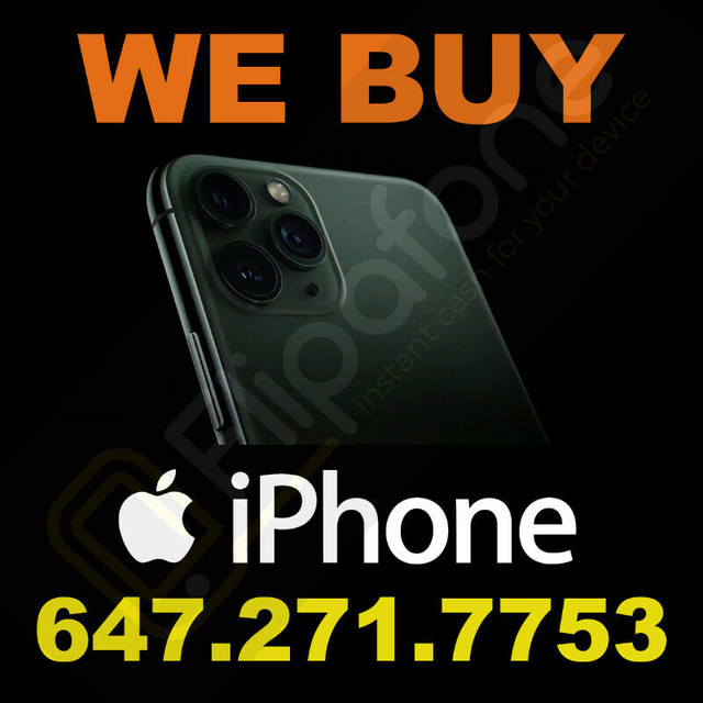 I will BUY your PHONE for Cash Right Now! in Cell Phones in City of Toronto - Image 2
