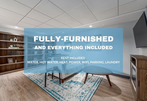 Fully furnished - rent includes EVERYTHING: heat, water, electricity, parking, laundry, and even Wi-...