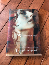 The Reconstructionist by Josephine Hart,1st edition