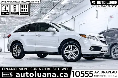 Auto Luana 2013 ACURA RDX PRENEZ UN RENDEZ-VOUS / BOOK AN APPOINTMENT (514) 327-5553 143000 KM CERTI...