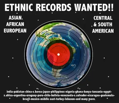 CA$H FOR ETHNIC VINYL RECORDS (WANTED), View more