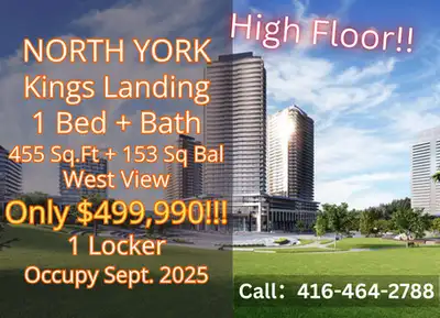 King’s Landing 1-Bed Assignment in Prime North York! Only $499,990 1 Bed | 1 Bath | 455 sqft + 153 s...