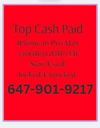 CASH paid for iphone 16 pro max 256gb NATURALWE BUYnew/sealed City of Toronto Toronto (GTA) Preview