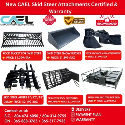 New CAEL Skid Steer Attachments CERTFIED & WARRANTY INCLUDED &Finance $1,250 Upgrade Your Skid Steer...