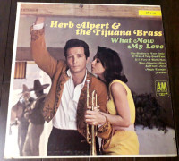 Herb Alpert & The Tijuana Brass ~ What Now You Love ~ 1966~Vinyl