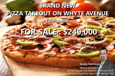 FOR SALE - Takeout Pizza On Whyte Avenue ASKING $249,000 For Further Information On This Listing Ple...
