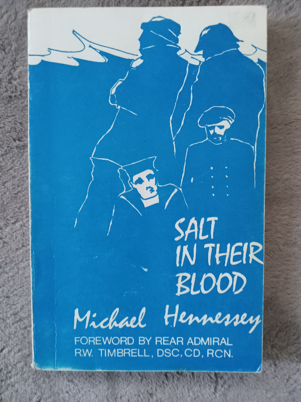 (Rare) Salt In Their Blood By Michael Hennessey 1973 in Non-fiction in Saint John
