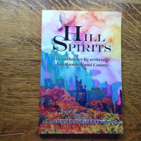 Hill Spirits An Anthology by Writers of Northumberland County