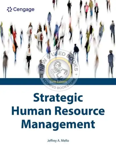 Strategic Human Resource Management 6E Mello 9780357986417, View more