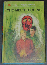 The Hardy Boys No. 23 The Melted Coins by Franklin W. Dixon (Har