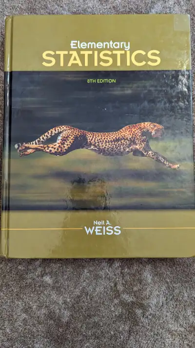 Elementary Statistics 8th Edition by Neil A. Weiss. I am asking 10 for it