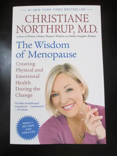 The Wisdom of Menopause (book) - by Dr. Christiane Northrup, View more