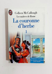 Colleen McCullough - LA COURONNE D'HERBE -Tome 1 -Livre de poche