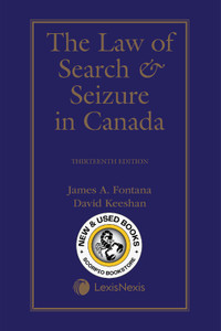 The Law of Search and Seizure Canada 13E Fontana 9780433531821